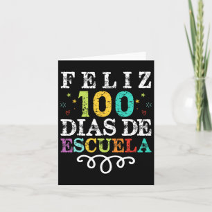 Cartão Feliz 100 Dias De Escuela Espanhol 100 Dias De Sch