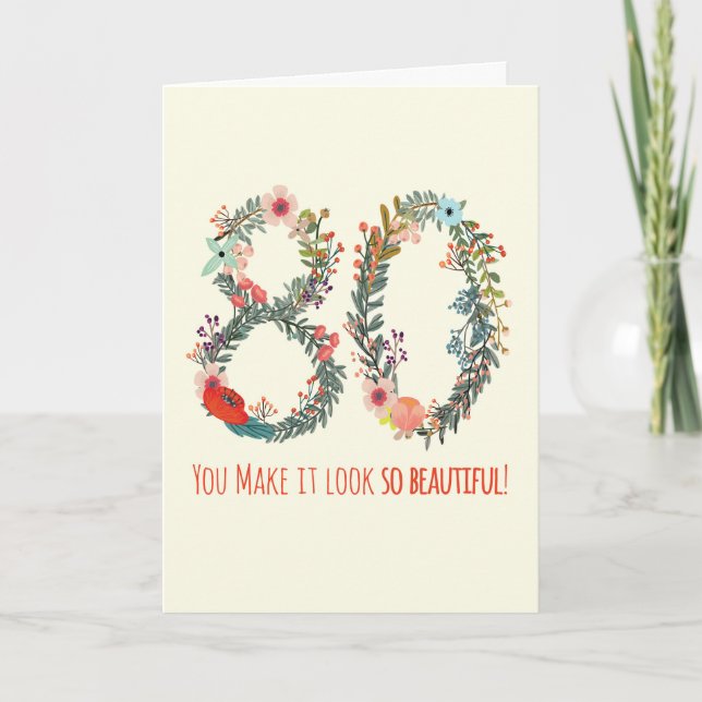 Cartão Feliz Aniversário 80, você faz parecer tão bonita  (Frente)