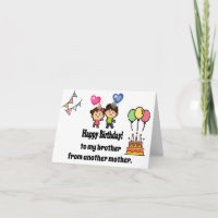 Feliz Aniversário Ao Meu Irmão De Outra Mãe C