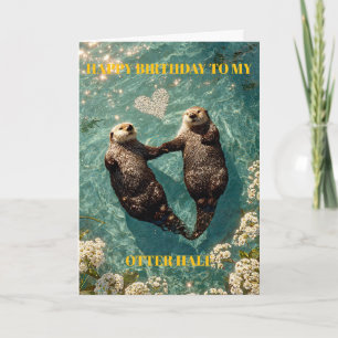 Cartão Feliz Aniversário ao Meu Metade de Lontra