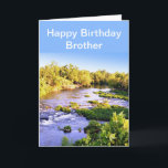 Cartão Feliz Aniversário, Brother Shoek Creek Missouri Ca<br><div class="desc">Aqui está o cartão de aniversário perfeito para aquela cara especial que ama a natureza ou a pesca. Este cartão foi desenhado a partir de uma fotografia que tirei de Shoal Creek no Wildcat Park em SW Joplin, Missouri O cartão tem uma saudação de dentro, que você pode mudar para...</div>