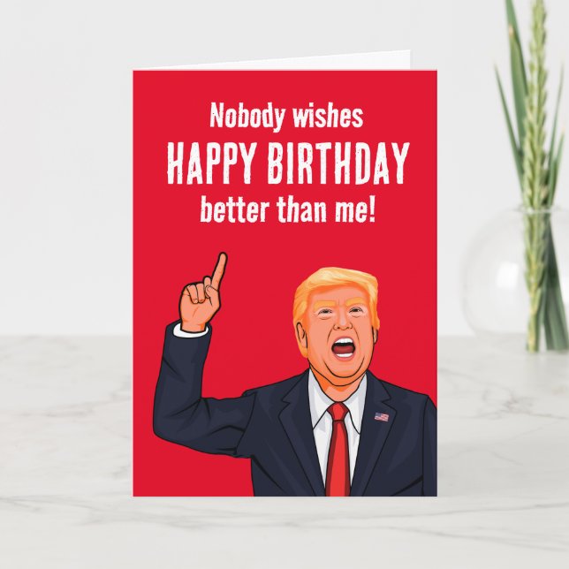 Cartão Feliz Aniversário da Engraçado Trump (Frente)