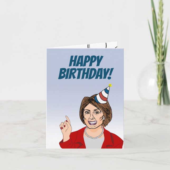 Cartão Feliz aniversário de Nancy Pelosi (Frente)