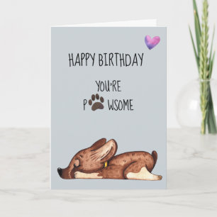 Cartão Feliz Aniversário do Cachorro Você é Incrível Pata