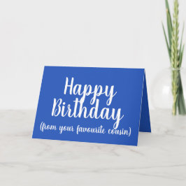 Cartão Feliz Aniversário do Seu Primo Favorito (macho)