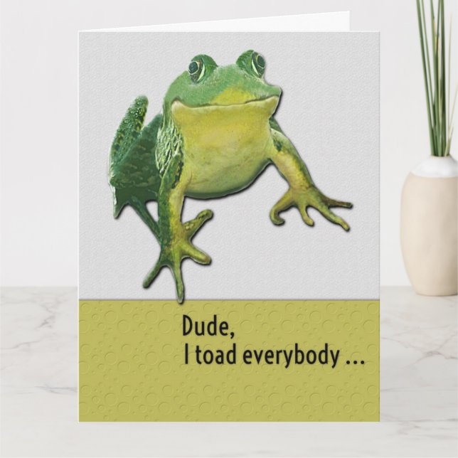 Cartão Feliz Aniversário Engraçado Ei Cara, Toad Pun (Frente)