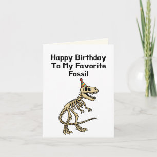 Cartão Feliz Aniversário Para Meu Fóssil Favorito