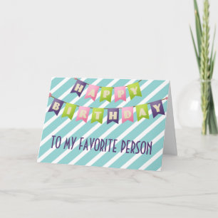 Cartão Feliz Aniversário Para Minha Pessoa Favorita