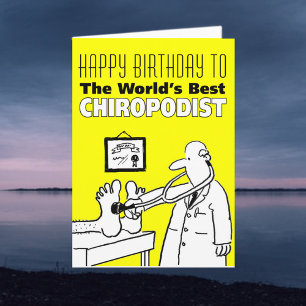 Cartão Feliz Aniversário para o Melhor Chiropodista do M