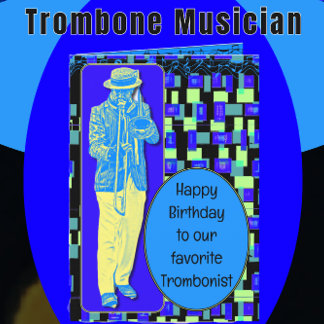 Cartão Feliz Aniversário Trombonista Favorito