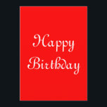Cartão Feliz aniversário. Vermelho e Branco. Personalizad<br><div class="desc">Um design vermelho e branco, em uma bela letra curvada, que diz "Parabéns".</div>
