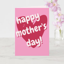 Cartão Feliz Dia das Mães! Grande Coração Rosa