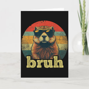 Cartão Feliz Dia do Groundhog Bruh Meme Groundhog Adolesc