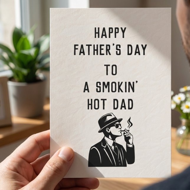 Cartão Feliz Dia dos Pais Pai Ardente e Divertido Piada d (Happy Father's Day to a Smokin' Hot Dad - Father's day Card)