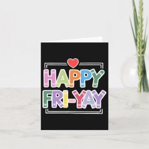 Cartão Feliz Fri-yay Divertido Professor Vida Fim de Sema