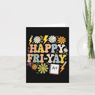 Cartão Feliz Fri-yay Engraçado Professor Life Weekend Fel