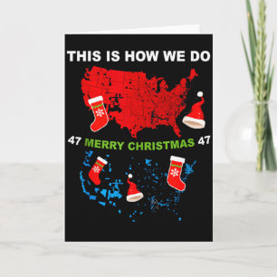 Cartão Feliz Natal É Assim Que Fazemos Trump Vence Eleiçõ