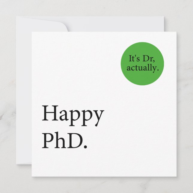 Cartão Feliz Phd. É o Dr., na verdade, o crachá Happy Phd (Frente)