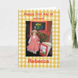 Cartão Feliz primeiro dia na escola Rebecca.