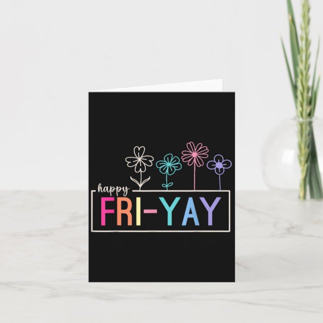 Cartão Feliz Sexta-Feira Professora Fri-yay Engraçado Pro (Frente)