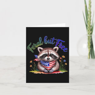 Cartão Feral, Mas Grátis Raccoon 4 De Julho Mulheres Pa