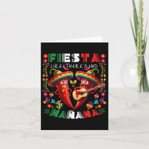 Cartão Fiesta Like Theres No Mañana Cinco De Mayo Mexican
