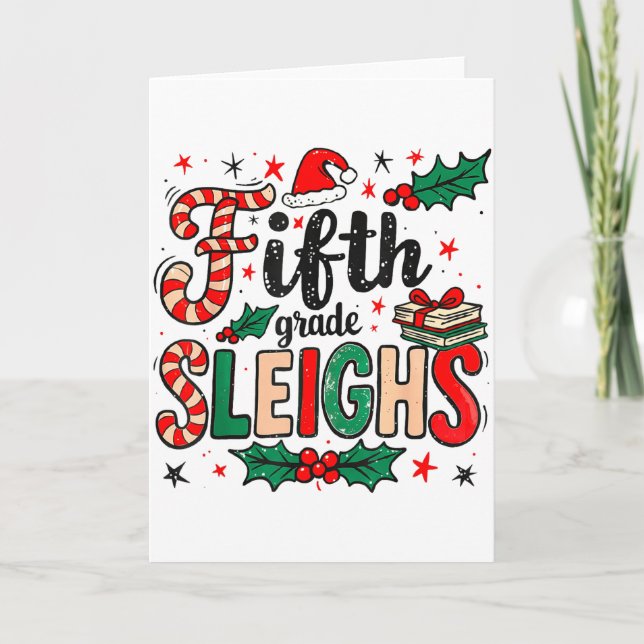 Cartão Fifth Grade Sleighs Funny Christmas Teacher  (Frente)