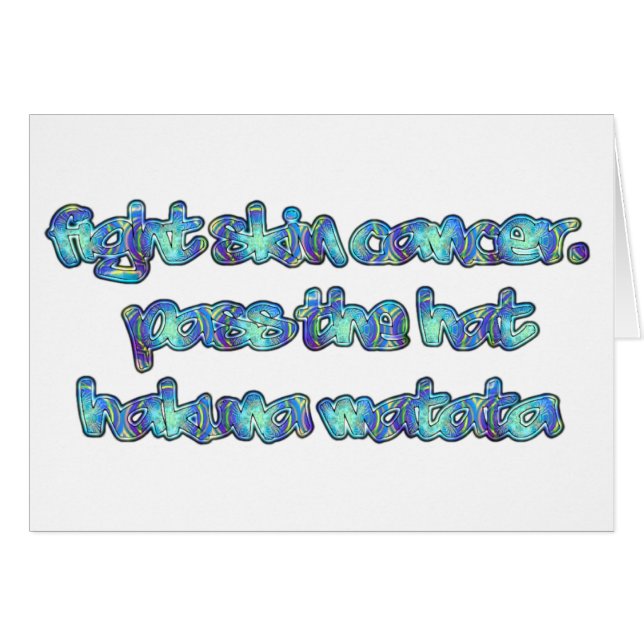Cartão FIGURA O CANCER SKIN Hakuna Matata Passe o Hat.png (Frente Horizontal)