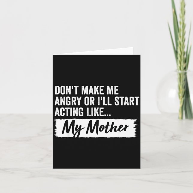 Cartão Filha Engraçada Não Me Faça Ficar com Raiva Ou Eu  (Frente)