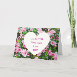 Cartão Filha, Nunca Esqueça Que Te Amo!
