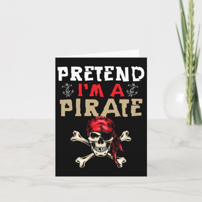 Cartão Fingir que sou um pirata - Engraçado Presente no D (Frente)