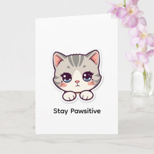 Cartão Fique Pawsitivo Personalizado com Gato Kawaii Fo