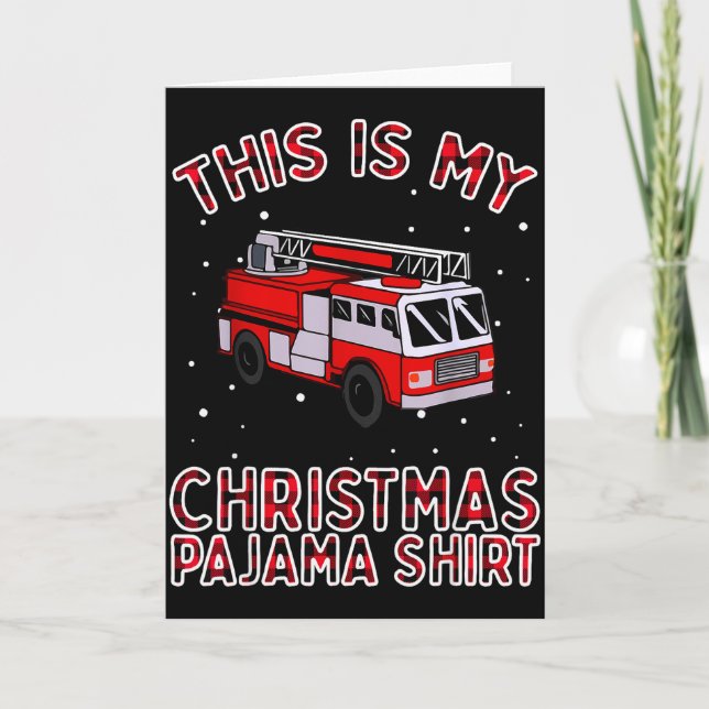 Cartão Firefighter Christmas Pajama - Fire Truck Funny Fi (Frente)