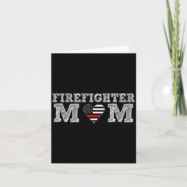 Cartão Firefighter Mom Fireman Gift Proud Firefighter Quo (Frente)