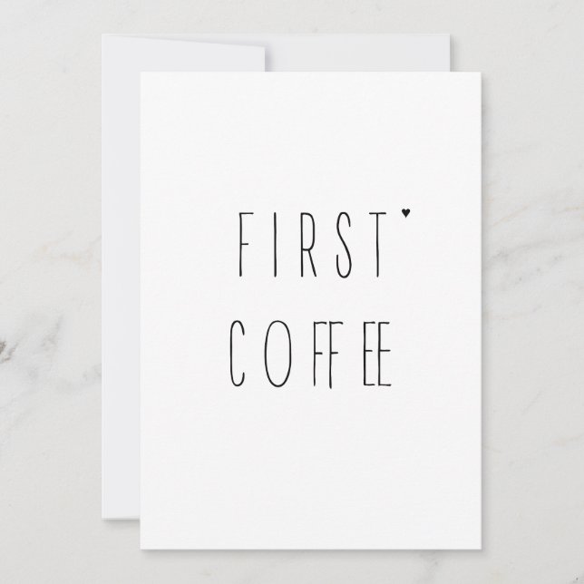 Cartão First coffee - minimalistic typography card (Frente)
