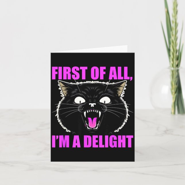 Cartão First Of All I'm A Delight Roaring Black Cat Quote (Frente)