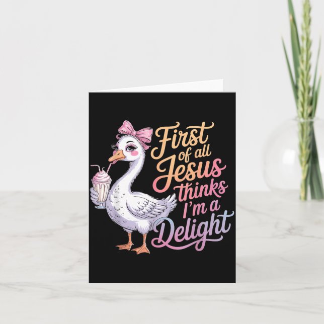 Cartão First Of Jesus Thinks A Delight Funny Goose Meme (Frente)