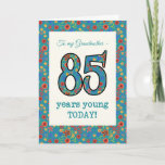 Cartão Floral Birthday Card 85 Years Young Grandmother<br><div class="desc">A pretty Age-specific Birthday Card for a Eighty-five-year-old Grandmother, with the number 85 and the border filled with a colourful retro floral pattern on a teal background. The floral pattern is part of the Posh & Painterly 'Granny Print' collection, from a hand-painted paper collage by Judy Adamson. This design will...</div>
