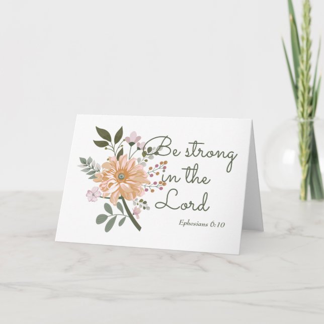 Cartão Floral Bouquet, Be Strong in the Lord Bible Verse (Frente)