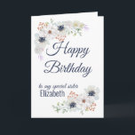 Cartão Floral Sister Happy Birthday<br><div class="desc">A beautiful custom happy birthday card for your sister or best friend. Delicate watercolor floral design. Change name and message to personalize.</div>