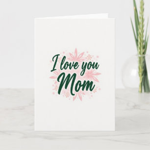 Cartão Floral Verde 'Eu Te Amo Mamãe'