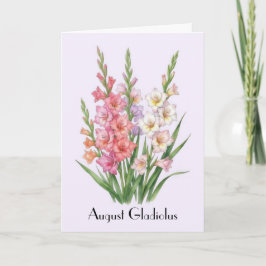 Cartão Flores de Gladíolo de Agosto Saudação