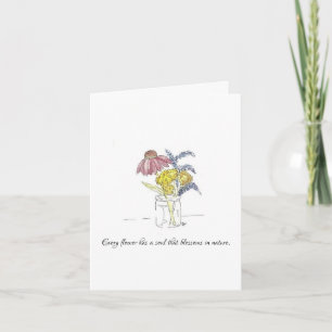 Cartão Flower has a soul that blossoms in nature Card