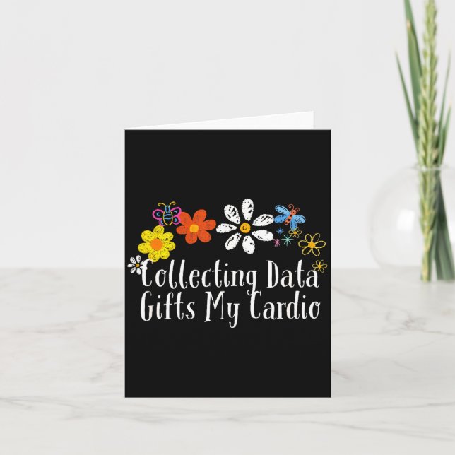 Cartão Flowers Drawing Collecting Data My Cardio Funny 20 (Frente)