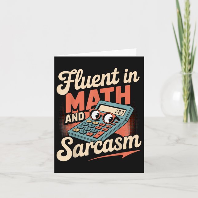 Cartão Fluente Em Matemática E Sarcasmo Professor Diverti (Frente)
