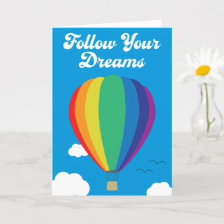 Cartão Follow Your Dreams Hot Air Balloon Greeting Card