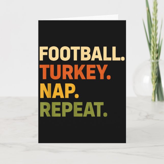 Cartão Football. Turkey. Nap. Repeat, Thanksgiving Slogan (Frente)