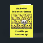 Cartão For a brother, smile on your birthday!<br><div class="desc">A sad face in a crowd of happy smiling faces. Smile on your birthday!</div>