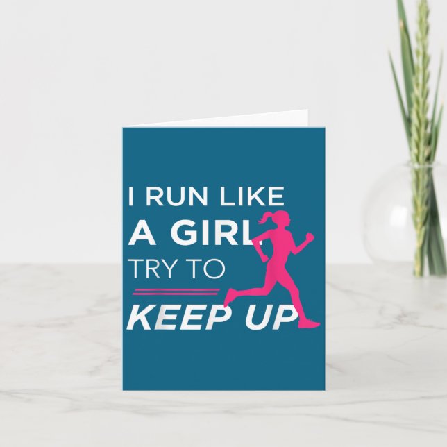 Cartão For Female Runners - I Run Like A Girl Try To Keep (Frente)