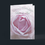 Cartão For sister-in-Law, Birthday card with a pink rose<br><div class="desc">A delicate pale pink rose in close up. A gorgeous Birthday card that you can customize to convey your own sentiments.</div>